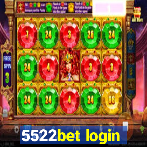 5522bet login